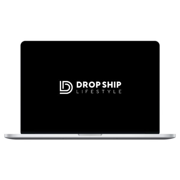 Anton Kraly – Dropship Lifestyle 7.0