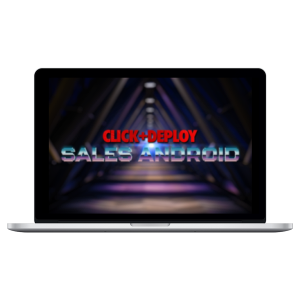 Dan Wardrope – Click & Deploy Sales Android