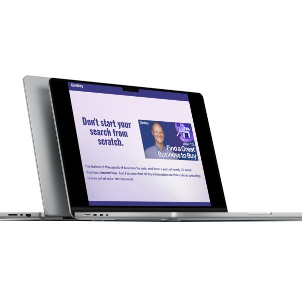Michael Girdley – How To Find A Great Business To Buy